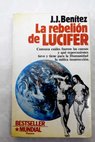 La rebelin de Lucifer / J J Bentez