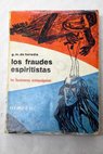 Los fraudes espiritistas y los fenmenos metapsquicos / Carlos Mara de Heredia