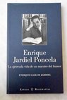 Enrique Jardiel Poncela la ajetreada vida de un maestro del humor / Enrique Gallud Jardiel