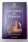 Los cipreses de Córdoba / Yael Guiladi