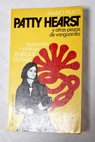Patty Hearst y otras piezas de vanguardia / Mario Fratti