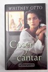 Coser y cantar / Whitney Otto