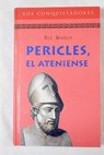 Pericles el ateniense / Rex Warner