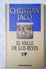 EL Valle de los Reyes / Christian Jacq