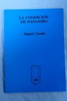 La condicin de pasajero / Miguel Casado