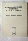 Un rollo de papel higiénico marca Elefante / Manuel Martínez Mediero