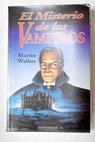 El misterio de los vampiros / Martin Walker