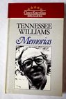 Memorias / Tennessee Williams