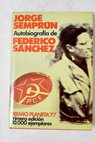 Autobiografía de Federico Sánchez / Jorge Semprún