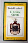 El Grande Oriente / Benito Prez Galds