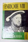 Enrique VIII / Felix Grayeff