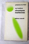 Chroniques martiennes / Ray Bradbury