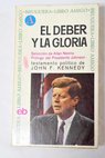 El deber y la gloria Testamento político de John F Kennedy / John F Kennedy