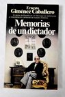 Memorias de un dictador / Ernesto Gimnez Caballero
