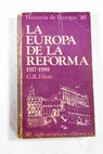 La Europa de la Reforma 1517 1559 / G R Elton