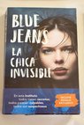 La chica invisible / Blue Jeans