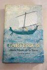 Tartessos / Jess Maeso de la Torre