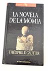 La novela de la momia / Thophile Gautier