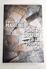 Poner orden en la propia vida / Carlo Maria Martini