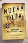 Nueva York / Edward Rutherfurd