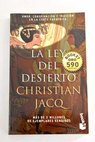 La ley del desierto / Christian Jacq