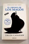 El gremio de los magos / Trudi Canavan