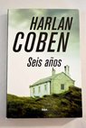 Seis años / Harlan Coben
