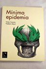 Mínima epidemia / Víctor Canicio