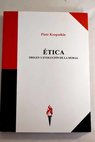 Ética origen y evolución de la moral / Piotr Alekseevich Kropotkin