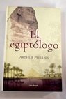 El egiptlogo / Arthur Phillips