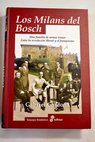 Los Milans del Bosch una familia de armas tomar entre la revolución liberal y el Franquismo / Gabriel Cardona