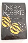 Polos opuestos / Nora Roberts