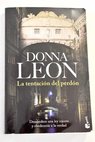 La tentacin del perdn / Donna Leon