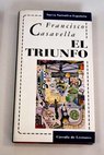 El triunfo / Francisco Casavella