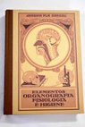 Elementos de organografía fisiología e higiene / Joaquin Pla Cargol