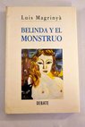 Belinda y el monstruo / Luis Magrinya