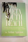 La dieta South Beach / Arthur Agatston