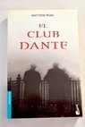 El club Dante / Matthew Pearl