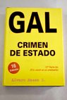 Gal crimen de Estado 1982 1995 / lvaro Baeza