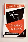 Colmillo Blanco / Jack London