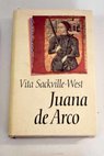 Juana de Arco / Vita Sackville West