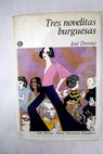 Tres novelitas burguesas / José Donoso