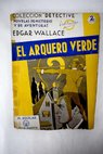 El arquero verde / Edgar Wallace