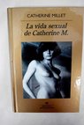 La vida sexual de Catherine M / Catherine Millet