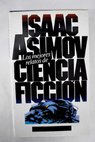 Los mejores relatos de ciencia ficcin / Isaac Asimov
