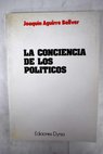 La conciencia de los políticos / Joaquín Aguirre Bellver