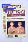 Cuadernos Historia 16 serie 1985 n 111 112 Vida cotidiana en Roma / Jos Manuel Roldn Cristbal Gonzlez Romn Juan Francisco Rodriguez Neila