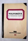 Volvoreta / Wenceslao Fernndez Flrez