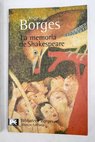 La memoria de Shakespeare / Jorge Luis Borges