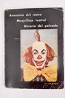 Enciclopedia del maquillaje teatral Expresiones anatómicas Historia del peinado / Josep Marques Damaret